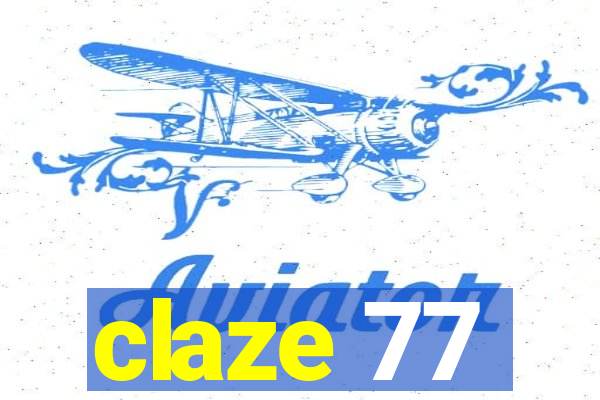 claze 77